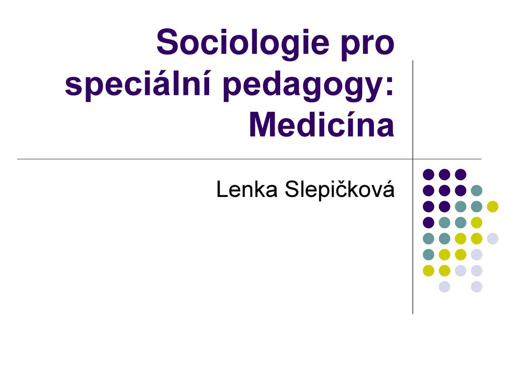 Sociologie Pro Speci Ln Pedagogy Medic Na Ppt St Hnout